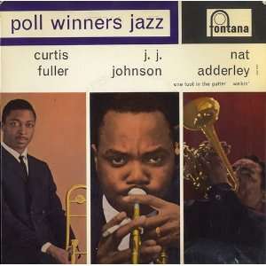  Poll Winners Jazz Curtis Fuller Music