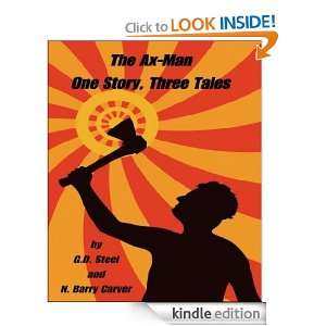 The Ax Man One Story, Three Tales G.d. Steel  Kindle 