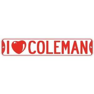LOVE COLEMAN  STREET SIGN