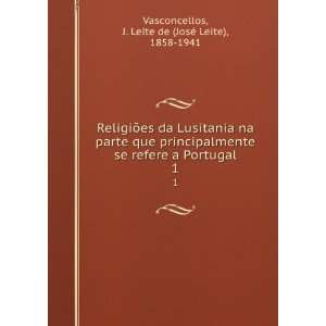   Leite de (JosÃ© Leite), 1858 1941 Vasconcellos  Books