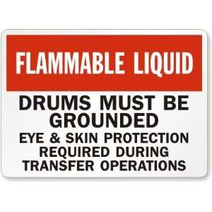 Flammable Liquid Drums Must Be Grounded Eye & Skin Protection Required 