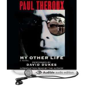   Other Life (Audible Audio Edition) Paul Theroux, David Dukes Books