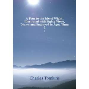   Views, Drawn and Engraved in Aqua Tinta. 2 Charles Tomkins Books