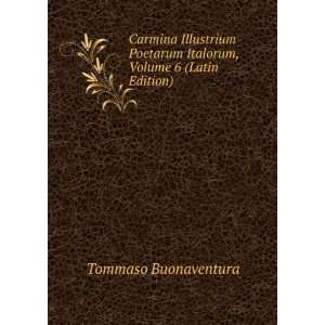   Italorum, Volume 6 (Latin Edition) Tommaso Buonaventura Books