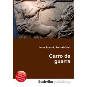  Carro de guerra Ronald Cohn Jesse Russell Books