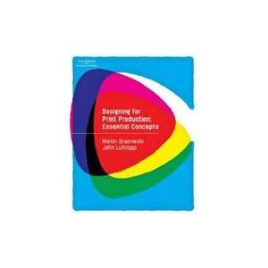   for Print Production Essential Concepts, 1st Edition 