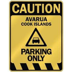   AVARUA PARKING ONLY  PARKING SIGN COOK ISLANDS