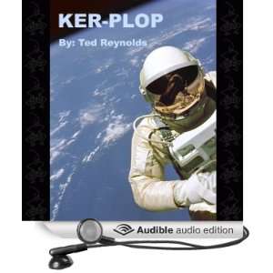    KER PLOP (Audible Audio Edition) Ted Reynolds, Dave Whaley Books