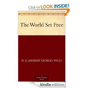 The World Set Free H. G. (Herbert George) Wells  Kindle 