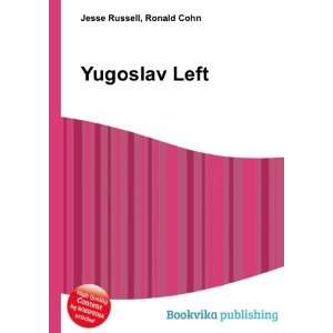 Yugoslav Left Ronald Cohn Jesse Russell Books