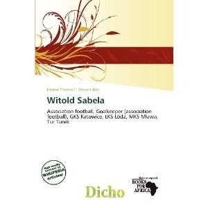    Witold Sabela (9786200572530) Delmar Thomas C. Stawart Books