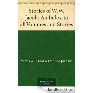   and Stories W. W. (William Wymark) Jacobs  Kindle Store