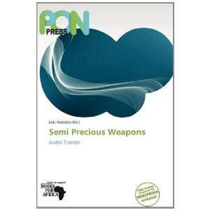  Semi Precious Weapons (9786138717911) Loki Radoslav 