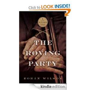 The Roving Party Rohan Wilson  Kindle Store