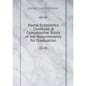 Home Economics Curricula A Comparative Study of the Requirements for 