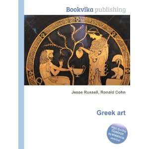  Greek art Ronald Cohn Jesse Russell Books