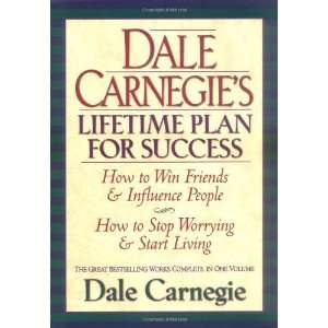Dale Carnegies Lifetime Plan for Success The Great Bestselling Works 