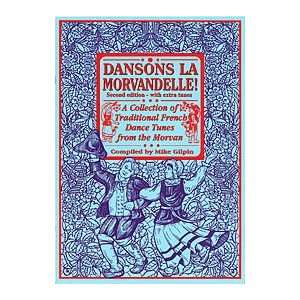  Dansons La Morvandelle, Second Edition Musical 