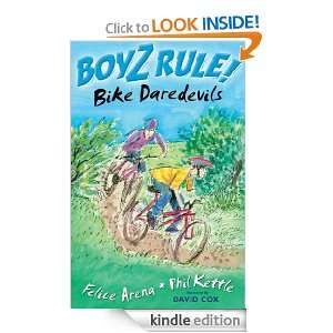 Boyz Rule Bike Daredevils Felice Arena, Phil Kettle, David Cox 