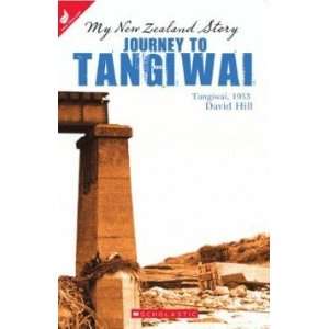  Journey to Tangiwai DAVID HILL Books