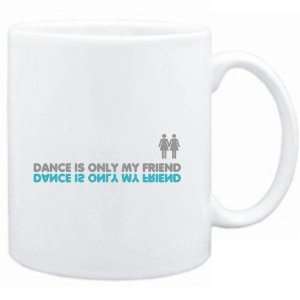   Mug White  Dance is only my friend  Female Names