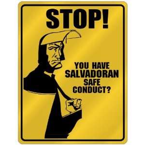 New  Stop   You Have Salvadoran Safe Conduct  El Salvador Parking 
