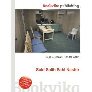  Said Salih Said Nashir Ronald Cohn Jesse Russell Books