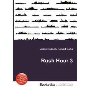  Rush Hour 3 Ronald Cohn Jesse Russell Books