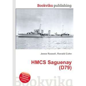  HMCS Saguenay (D79) Ronald Cohn Jesse Russell Books