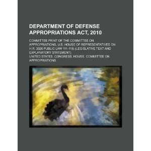 of Defense Appropriations Act, 2010 committee print of the Committee 