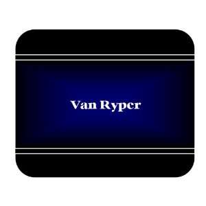    Personalized Name Gift   Van Ryper Mouse Pad 