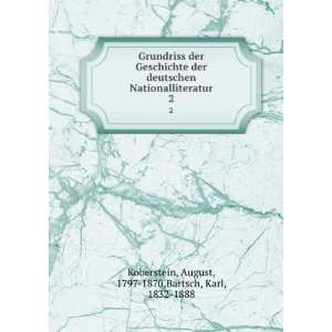   August, 1797 1870,Bartsch, Karl, 1832 1888 Koberstein Books