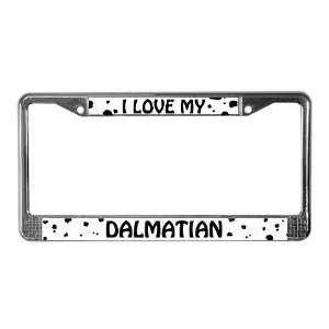 I Love My Dalmatian Pets License Plate Frame by  
