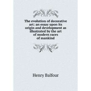   by the art of modern races of mankind Henry Balfour Books