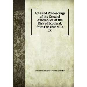  Acts and Proceedings of the General Assemblies of the Kirk 