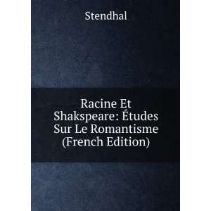    Ã?tudes Sur Le Romantisme (French Edition) Stendhal Books