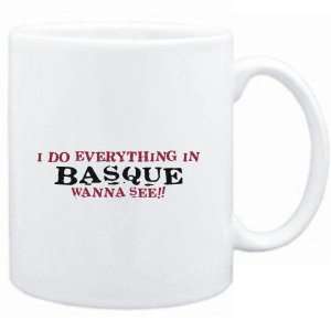 Mug White  I do everything in Basque. Wanna see?  Languages  