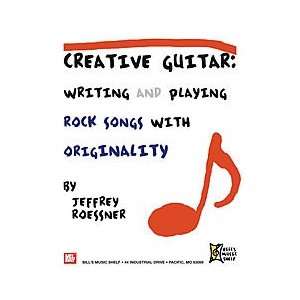   Writing and Playing Rock Songs With Originality Musical Instruments