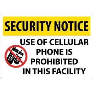    SIGNS USE OF CELLULAR PHONE IS PROHIBITED IN