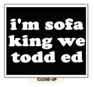 VINTAGE IM SOFA KING WE TODD ED RETARDED SHIRT M  