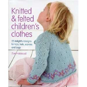  Knitted & Felted Childrens Clothes 