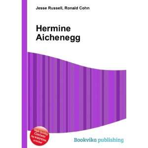  Hermine Aichenegg Ronald Cohn Jesse Russell Books
