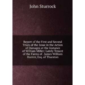   William Hunter, Esq. of Thurston John Sturrock  Books