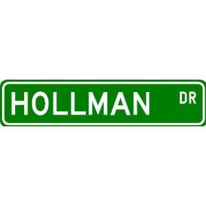  HOLLMAN Street Sign ~ Personalized Family Lastname Sign 