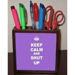 Keep Calm and Shut Up   Violet Color 5 Inch Tile Maple Finished Wooden 