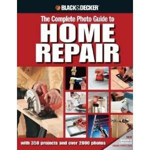   Photo Guide to Home Repair [BLACK & DECKER THE COMP P]  N/A  Books