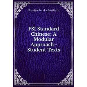  FSI Standard Chinese A Modular Approach   Student Texts 