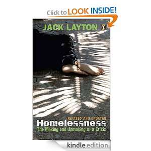 Homelessness How to End the National Crisis Jack Layton  