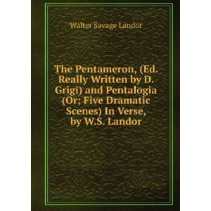   Scenes) In Verse, by W.S. Landor. Walter Savage Landor Books