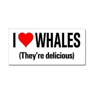  I Love Heart Whales Theyre Delicious   Window Bumper 